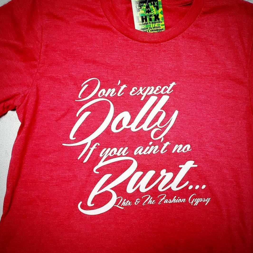 DON'T EXPECT DOLLY IF YOU AIN'T NO BURT - SSCT