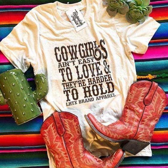 COWGIRLS AIN'T EASY TO LOVE & THEY'RE HARDER TO HOLD - SSCT