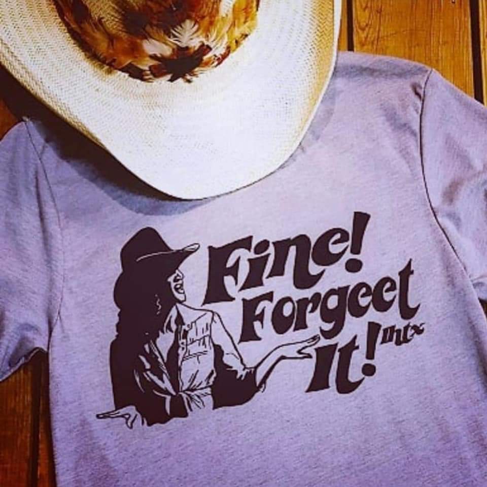 FINE! FORGEET IT! - SSCT